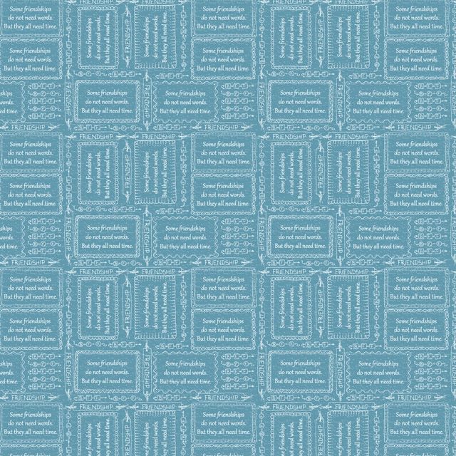 A repeating pattern of blue and white vintage-style ticket designs with the phrase 'Some friends are made without words, but they all need time.'.