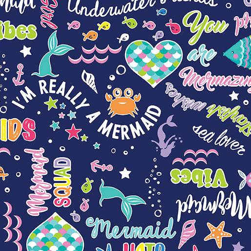 A repeating mermaid-themed pattern on a dark navy background, featuring colorful text such as 'I'm Really a Mermaid,' 'Mermaid Squad,' 'You Are Mermaid,' and sea-themed illustrations including a mermaid tail, heart, crab, starfish, anchors, and bubbles.